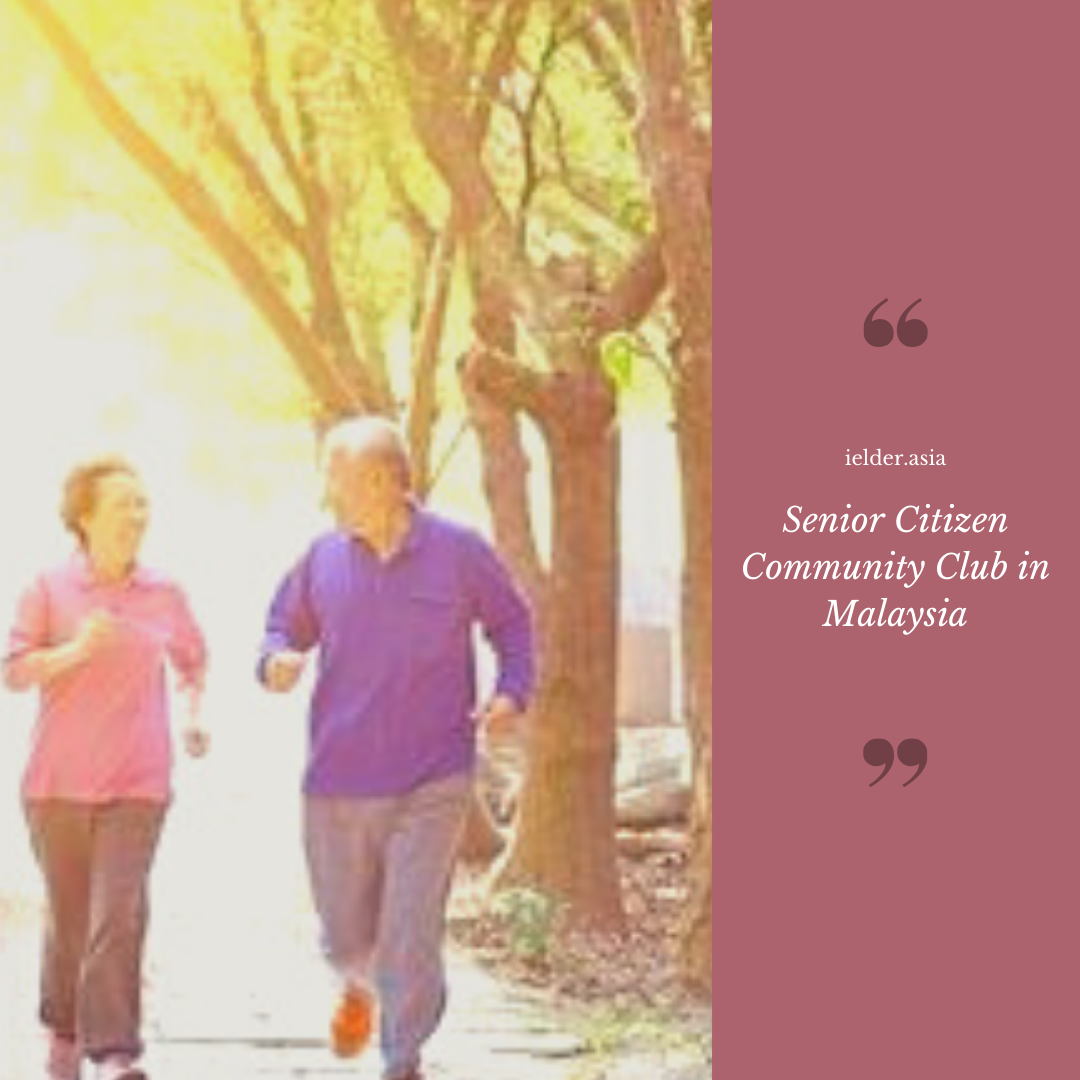 List of Senior Citizen Community Clubs in Malaysia