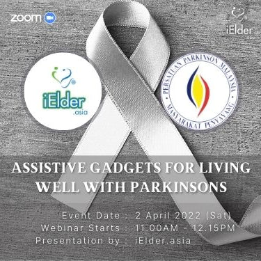 [April 2022 Webinar] Assistive Gadgets for Living Well with Parkinson's