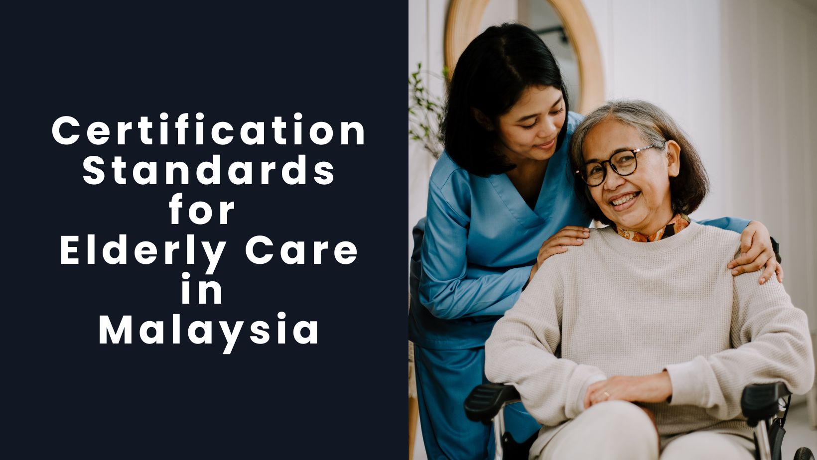 Certification Standards for Elderly Care in Malaysia