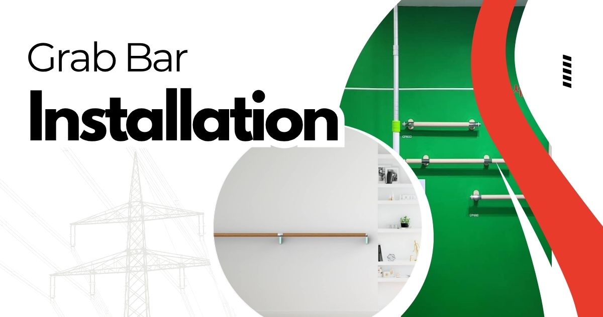 List of Grab Bar Installer