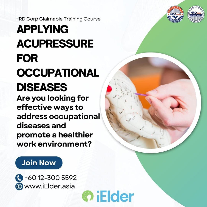[HRD Corp Claimable] Applying Acupressure for Occupational Diseases